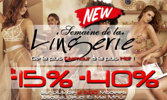 TOUTE la Lingerie Coquine ou Sexy et Libertine en Promo