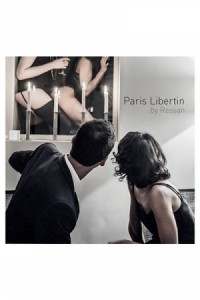 Paris Libertin by Ressan - livre photos 