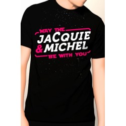 Tee-shirt May The Jacquie et Miche Be With You