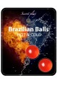 Brazilian Balls Effet Chaud Froid Brazilian Balls