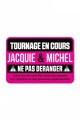 Plaque de Porte Jacquie & Michel Tournage en cours