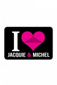 Plaque de Porte I love Jacquie & Michel 