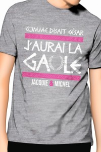 Tee-Shirt J'aurai la Gaule Gris Jacquie & Michel Jacquie & Michel