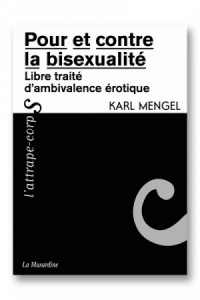 Pour et contre la bisexualité La musardine