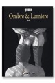 Ombre & Lumière - tome 3 et 4