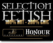 Notre Sélection Fetish - 100% Hot - 200% Chic