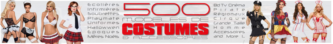 Découvrez plus de 500 Costumes et Déguisements Sexy et Coquins !